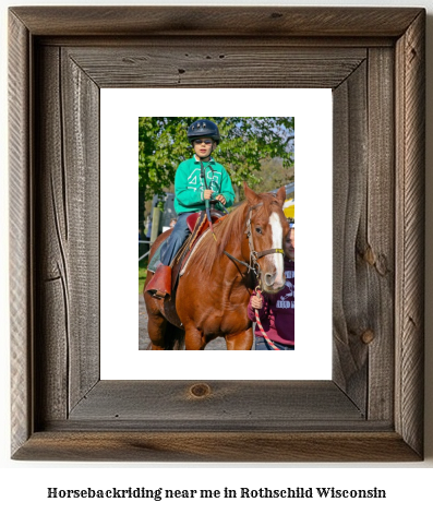 horseback riding near me in Rothschild, Wisconsin